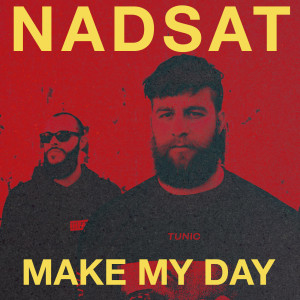 Listen to Make My Day song with lyrics from Nadsat