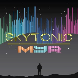 Listen to Skytonic song with lyrics from MYR