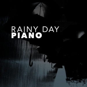 อัลบัม Rainy Day Piano ศิลปิน Classics for a Rainy Day