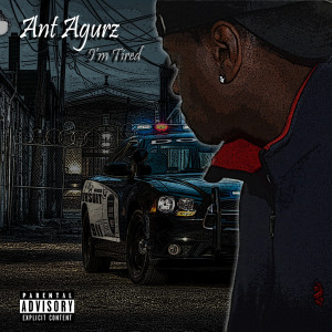 收聽Ant Agurz的I'm Tired (Explicit)歌詞歌曲