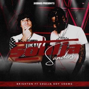 Brighton的專輯SOULJA SANDERS (feat. Soulja Boy SODMG)