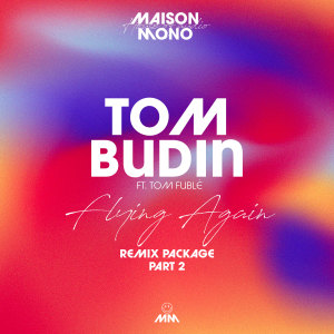 Album Flying Again (Remixes, Pt. 2) from Tom Budin