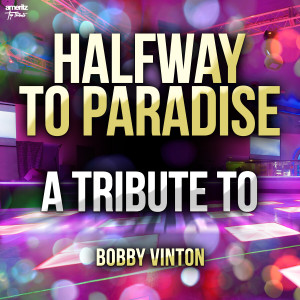 收聽Ameritz Top Tributes的Halfway to Paradise歌詞歌曲