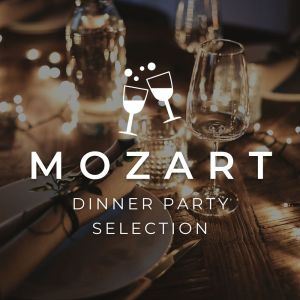 Mozart Dinner Party Selection