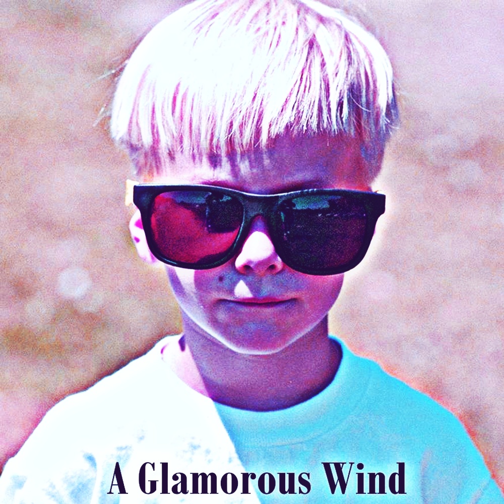 A Glamorous Wind