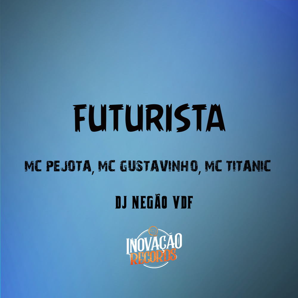 Futurista (Explicit)