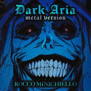Rocco Minichiello的專輯Dark Aria <LV2> (from "Solo Leveling") (Metal Version)