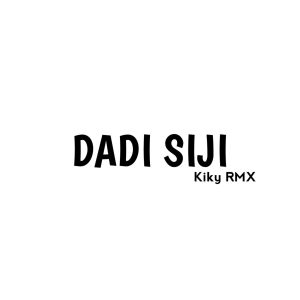 Album Dadi Siji (Remix) from Kiky RMX