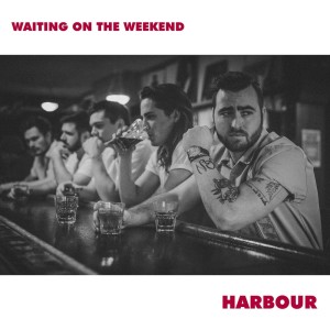 ดาวน์โหลดและฟังเพลง Waiting on the Weekend พร้อมเนื้อเพลงจาก Harbour