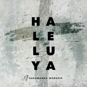 Album Haleluya from Sukawarna Worship
