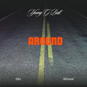 Young G Ball的專輯Around (Explicit)