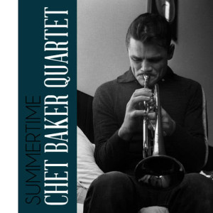 อัลบัม Summertime ศิลปิน Chet Baker Quartet