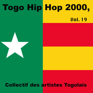 Collectif des artistes Togolais的專輯Togo Hip Hop 2000, Vol. 19