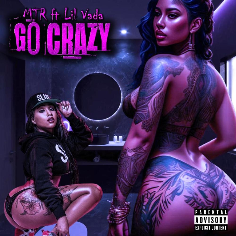 GO CRAZY (feat. Lil Vada) (Explicit)