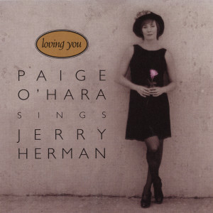 Paige O'Hara的專輯Loving You: Paige O'Hara Sings Jerry Herman