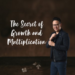 ดาวน์โหลดและฟังเพลง The Secret Of Growth & Multiplication พร้อมเนื้อเพลงจาก Irwan Alexander Kartiko