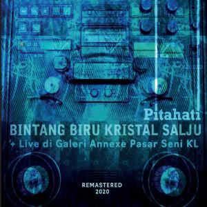Bintang Biru Kristal Salju + Live di Galeri Annexe Pasar Seni KL (Deluxe Remastered 2020) dari Pitahati