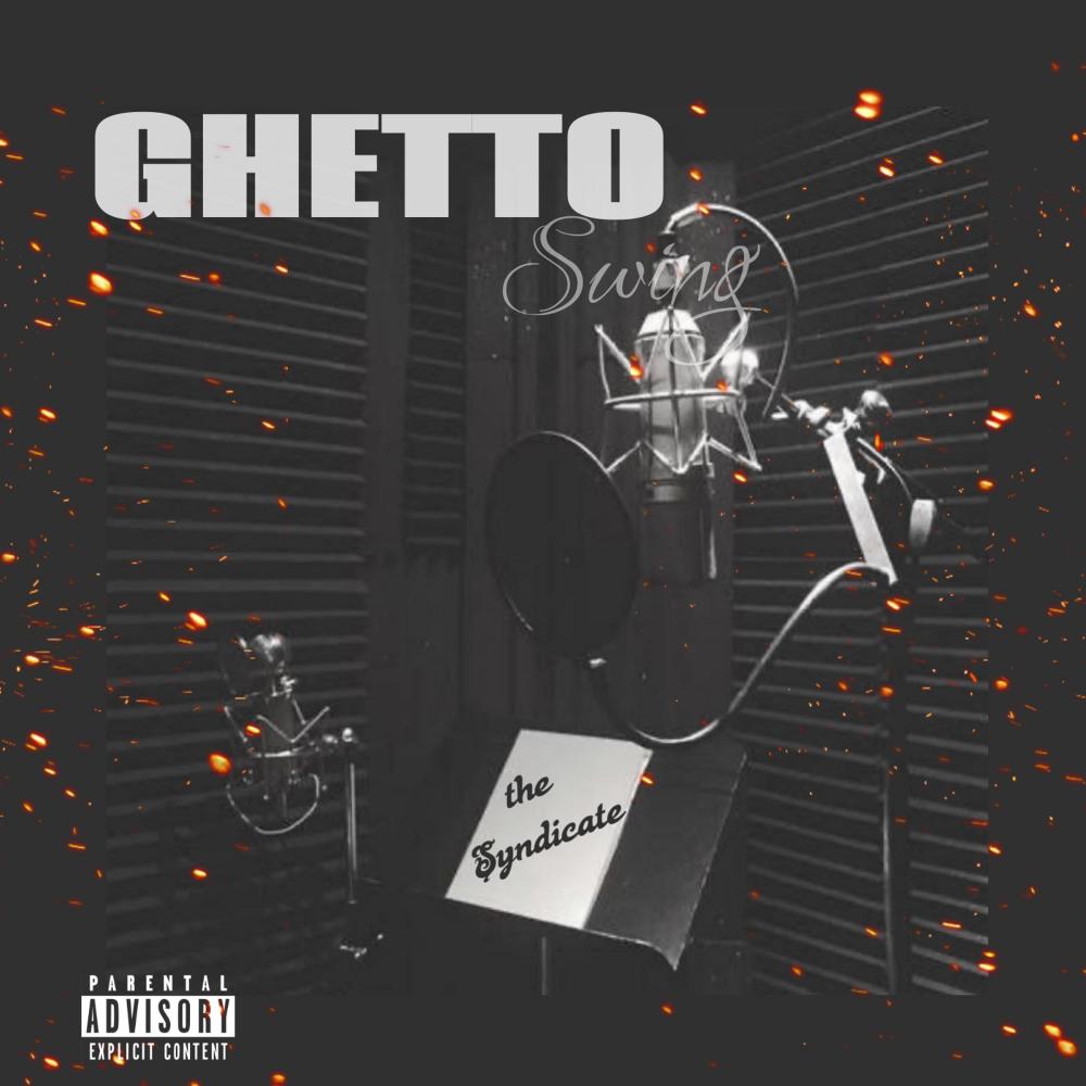 Ghetto Swing (Explicit)