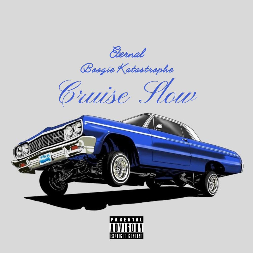 Cruise Slow (feat. Boogie Katastrophe) (Explicit)