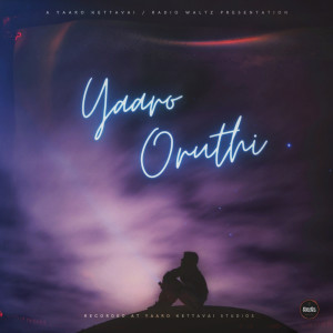Album Yaaro Oruthi from Rishi K
