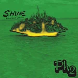 收聽Ph2的Shine (2022 Remastered)歌詞歌曲
