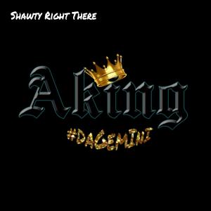 A.King的專輯Shawty Right There (Explicit)