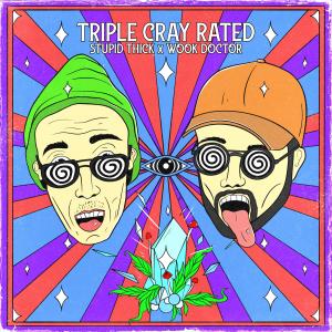 收聽Stupid Thick的Triple Cray Rated歌詞歌曲