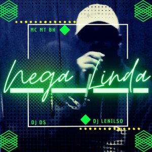 收聽Mc MT BH的Nega Linda歌詞歌曲