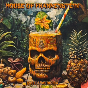 อัลบัม Smell Like Indica (Explicit) ศิลปิน House of Frankenstein