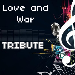 ดาวน์โหลดและฟังเพลง Love and War (Instrumental) พร้อมเนื้อเพลงจาก The Tribute Team