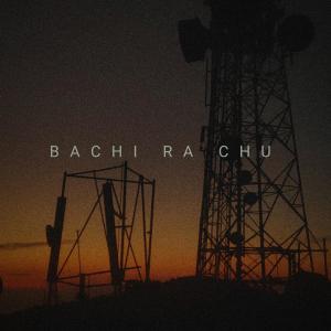 收听Prinkal G的Bachi Ra Chu歌词歌曲