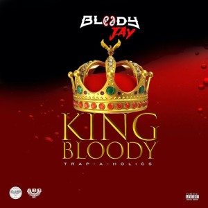 Album King Bloody (Explicit) from Bloody Jay