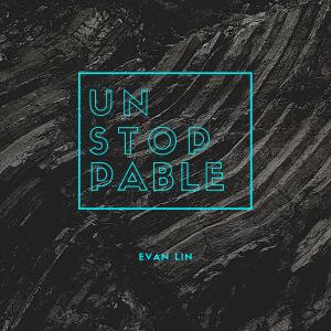 ดาวน์โหลดและฟังเพลง Unstoppable พร้อมเนื้อเพลงจาก Evan Lin