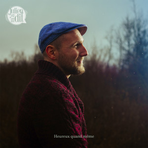 Album Heureux quand même from Julien m'a dit