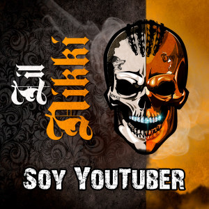 收聽Lil Nikki的Soy Youtuber歌詞歌曲