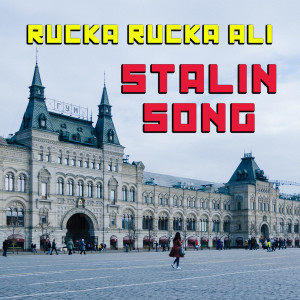 Listen to Stalin Song (Explicit) song with lyrics from Rucka Rucka Ali