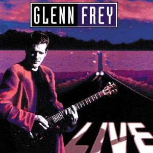 Glenn Frey的專輯Live