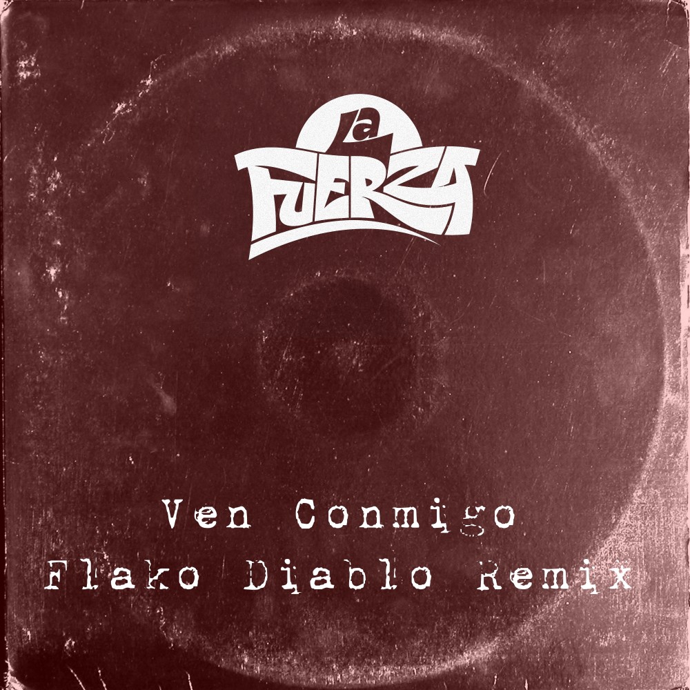 Ven Conmigo (Flakodiablo Remix) (Explicit) (Flakodiablo Remix|Explicit)