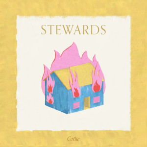 Listen to Stewards song with lyrics from COTTIE