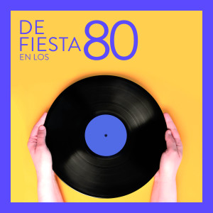 อัลบัม De Fiesta En Los 80 ศิลปิน Various
