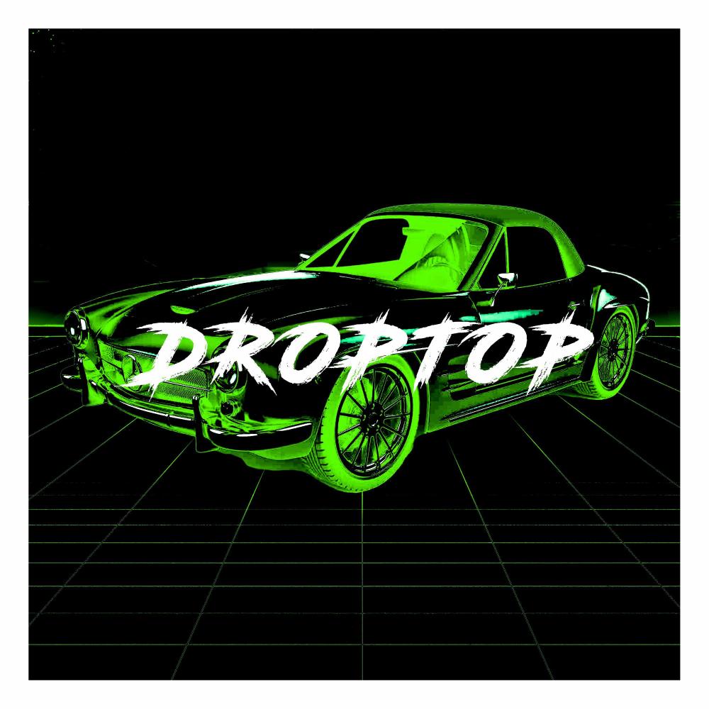 DROPTOP (Explicit)