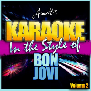 อัลบัม Karaoke - Bon Jovi Vol. 2 ศิลปิน Ameritz - Karaoke