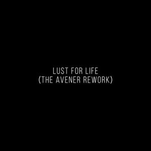 收聽Lana Del Rey的Lust For Life (The Avener Rework)歌詞歌曲