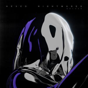 Hexed的專輯Nightmares (Deluxe) (Explicit)