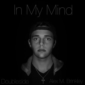 Dengarkan In My Mind lagu dari Doubleside dengan lirik
