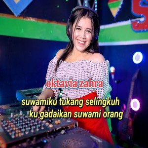Album Suwamiku Tukang Selingkuh Kugadaikan Suwami Orang oleh oktavia zahra