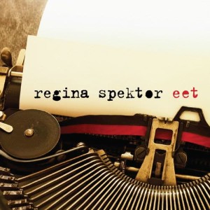 ดาวน์โหลดและฟังเพลง Eet พร้อมเนื้อเพลงจาก Regina Spektor