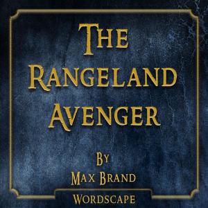 收聽Wordscape的The Rangeland Avenger Chapter 4歌詞歌曲