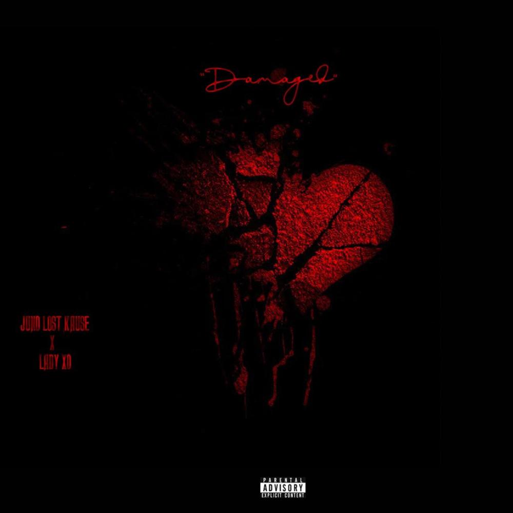Damaged (feat. Juno Lost Kause) (Explicit)