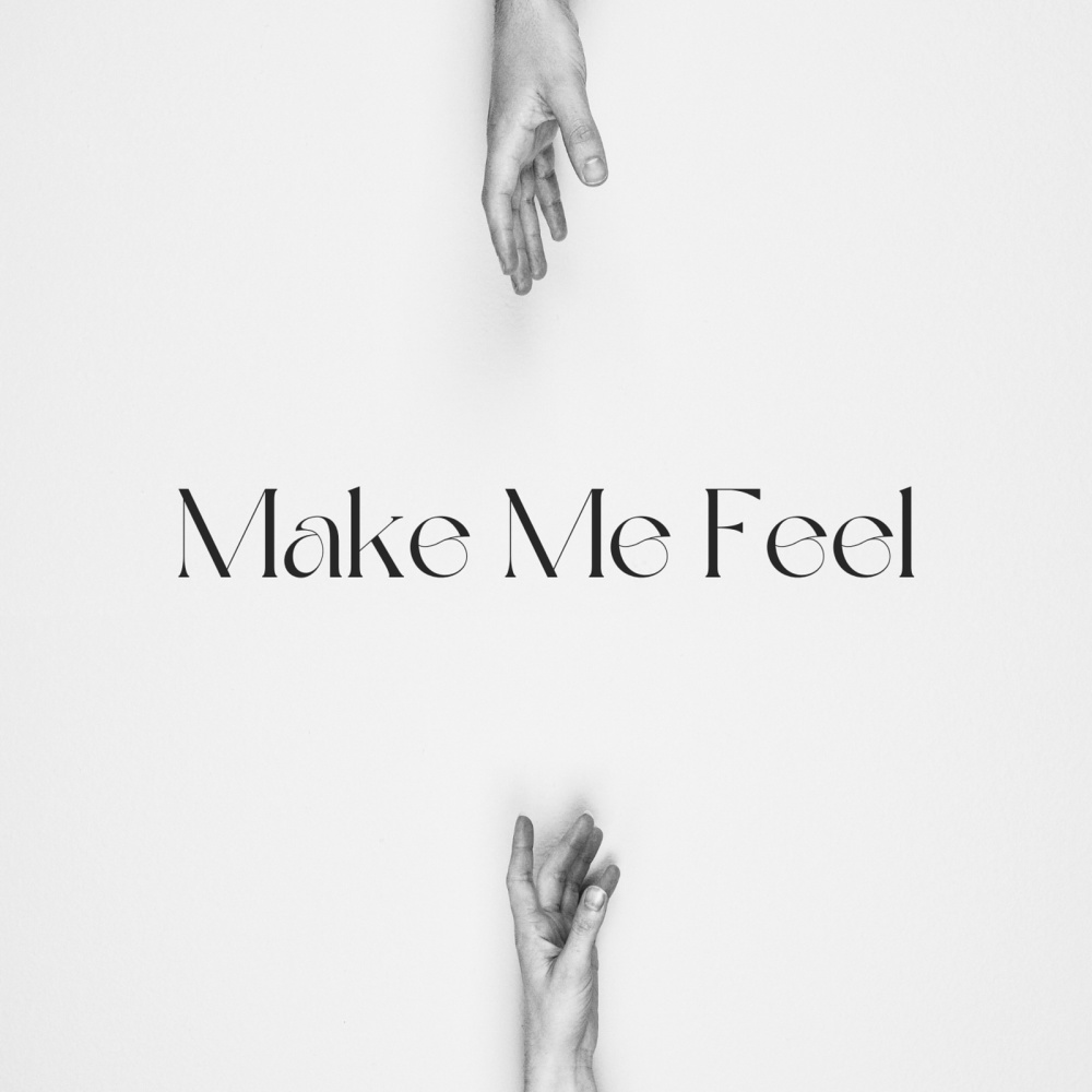 Make Me Feel